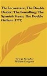 William Congreve, John Dryden, George Farquhar - The Inconstant; the Double Dealer; the F