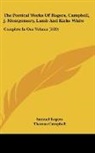 Thomas Campbell, James Montgomery, Samuel Rogers - The Poetical Works of Rogers, Campbell,