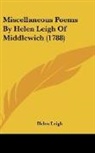 Helen Leigh - Miscellaneous Poems By Helen Leigh of MI