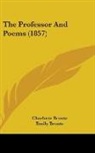 Charlotte Bronte - The Professor and Poems (1857)