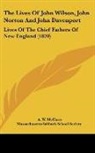Massachusetts Sabbath School Society, A. W. Mcclure - The Lives of John Wilson, John Norton an