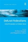 Assoc. Prof. Emilian Kavalski, Emilian Kavalski, Emilian (EDT)/ Zolkos Kavalski, Magdalena Zolkos, Zolkos Magdalena, Emilian Kavalski... - Defunct Federalisms