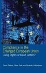 Gerda Falkner, Gerda Holzleithner Falkner, Falkner Gerda, Oliver Treib, Treib Oliver - Compliance in the Enlarged European Union