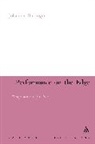 Johannes Birringer, Johannes H. (EDT) Birringer - Performance on the Edge