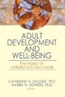 Catherine N. (EDT)/ Sowers Dulmus, Catherine N. Dulmus, Dulmus Catherine N., Karen Sowers, Karen M. Sowers, Sowers Karen M. - Adult Development And Well-Being