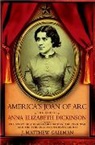 J Matthew Gallman, J. Matthew Gallman, J. Matthew (Professor of History Gallman, Gallman J. Matthew - America's Joan of Arc