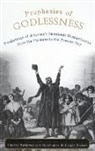 Mathewes, Charles Mathewes, Charles T Mathewes, Charles T. Mathewes, Charles T./ Nichols Mathewes, Christopher McKnight Nichols - Prophesies of Godlessness