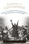 Charles Mathewes, Charles (EDT)/ Nichols Mathewes, Charles T Mathewes, Charles T. Mathewes, Christopher McKnight Nichols - Prophesies of Godlessness