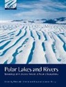 Warwick F. (EDT)/ Laybourn-Parry Vincent, Johanna Laybourn-Parry, Johanna (University of Tasmania Laybourn-Parry, Warwick F. Vincent, Warwick F. (Laval University Vincent - Polar Lakes and Rivers