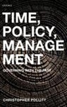 Christopher Pollitt, Christopher (Research Professor of Public Management Pollitt, Christopher C. Pollitt, Pollitt Christopher - Time, Policy, Management