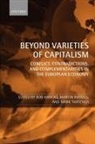 Bob (EDT)/ Rhodes Hancke, Bob Hancke, Bob Hancké, Martin Rhodes, Mark Thatcher, Thatcher Mark - Beyond Varieties of Capitalism