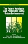 Mark J Carroll, Mark J. Carroll, Brian P Horgan, Brian P. Horgan, Mary J. Nett, Mary J. (EDT)/ Carroll Nett... - The Fate of Turgrass Nutrients and Pesticides in the Urban Environment