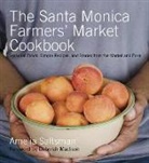 Amelia Saltsman - The Santa Monica Farmers' Market Cookbook