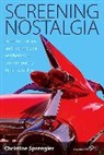 Christine Sprengler, Sprengler Christine - Screening Nostalgia