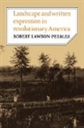 Robert Lawson-Peebles - Landscape and Written Expression in Revolutionary America