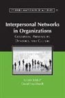 Martin Kilduff, Martin (Pennsylvania State University) Kilduff, Martin (Pennsylvania State University) Kr Kilduff, Martin Krackhardt Kilduff, David Krackhardt, David (Carnegie Mellon University Krackhardt - Interpersonal Networks in Organizations