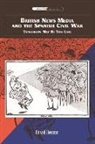 David Deacon - British News Media and the Spanish Civil War