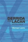 Michael Lewis - Derrida and Lacan