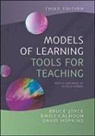 Emily Calhoun, David Hopkins, Bruce Joyce, Bruce Calhoun Joyce, Bruce R. Joyce, Bruce R. Calhoun Joyce - Models of Learning, Tools for Teaching