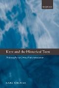 Karl Ameriks, Karl (University of Notre Dame) Ameriks, Ameriks Karl - Kant and the Historical Turn Philosophy As Critical Interpretation