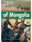 National Geographic, National Geographic, Rob Waring - The Young Riders of Mongolia