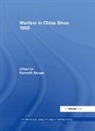 Kenneth M. Swope, Kenneth Swope, Kenneth M. Swope - Warfare in China Since 1600