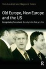 Professor Tom Lansford, Tom Lansford, Tom Tashev Lansford, Blagovest Lansford Tashev, Tom Lansford, Tom Lansford... - Old Europe, New Europe and the Us