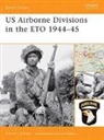 Steven Zaloga, Steven J. Zaloga, Steven J.. Zaloga, Zaloga Steven J. - US Airborne Divisions in the Eto 1944-45