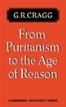 G. R. Cragg, G.R. Cragg - From Puritanism to the Age of Reason