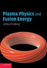 Jeffrey P. Freidberg, Jeffrey P. (Massachusetts Institute of Freidberg, Jeffrey P. (Massachusetts Institute of Technology) Freidberg - Plasma Physics and Fusion Energy