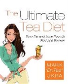 Mark Ukra - The Ultimate Tea Diet