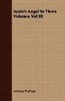 Anthony Trollope - Ayala's Angel in Three Volumes Vol III