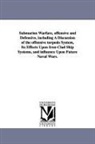 John S. (Joh Barnes, John S. (John Sanford) Barnes, John Sanford Barnes - Submarine Warfare, Offensive and Defensi