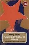 Wang Shuo, Wang Shuo - Please Don't Call Me Human