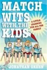 Jonathan Green - Match Wits with the Kids