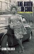 Tulloch Carol, Syd Shelton, Carol Tulloch - Birth of Cool - Style Narratives of the African Diaspora