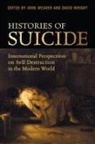 John Weaver, John Wright Weaver, David Wright, John Weaver, David Wright - Histories of Suicide