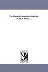 Matthew Fonta Maury, Matthew Fontaine Maury - The Physical Geography of the Sea. By M.