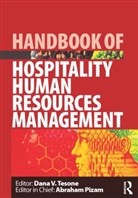 Dana Tesone, Abraham Pizam, Dana Tesone, Dana V Tesone, Dana V. Tesone - Handbook of Hospitality Human Resources Management