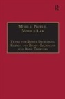 Franz Von Benda-Beckmann, Keebet Von Benda-Beckmann, Benda-Beckmann Franz von, Benda-Beckmann Keebet von, Franz von Brenda-Beckmann, Keebet von Brenda-Beckmann... - Mobile People, Mobile Law