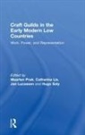 Catharina Lis, Lis Catharina, Maarten Lis Prak, Hugo Soly, Soly Hugo, Maarten Prak... - Craft Guilds in the Early Modern Low Countries