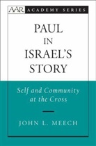John L Meech, John L. Meech, John L. (Instructor Meech - Paul in Israel's Story