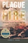 James C. Mohr, James C. (Distinguished Professor of History Mohr, Mohr James C. - Plague And Fire