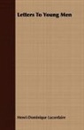 Henri-Do Lacordaire, Henri-Dominique Lacordaire - Letters to Young Men