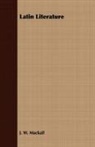 J. W. Mackail, John William Mackail - Latin Literature