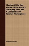 Alvin Victo Sellers, Alvin Victor Sellers - Classics of the Bar, Stories of the Worl