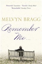 Melvyn Bragg - Remember Me ...
