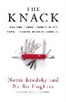 Norm Brodsky, Brodsky Norm, Bo Burlingham, Burlingham Bo - The Knack : How Street-Smart Entrepreneurs Learn to Handle
