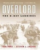 Stephen Badsey, Ken Ford, Steven Zaloga, Steven J Zaloga, Steven J. Zaloga - Overlord