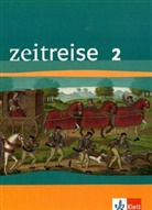 G Eck, V. Flehming, H Gerst - Zeitreise, Neubearbeitung für Sachsen - 2: Schülerbuch